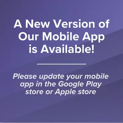 a new version of our mobile app is coming soon